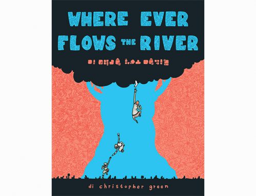 Where ever flows the river